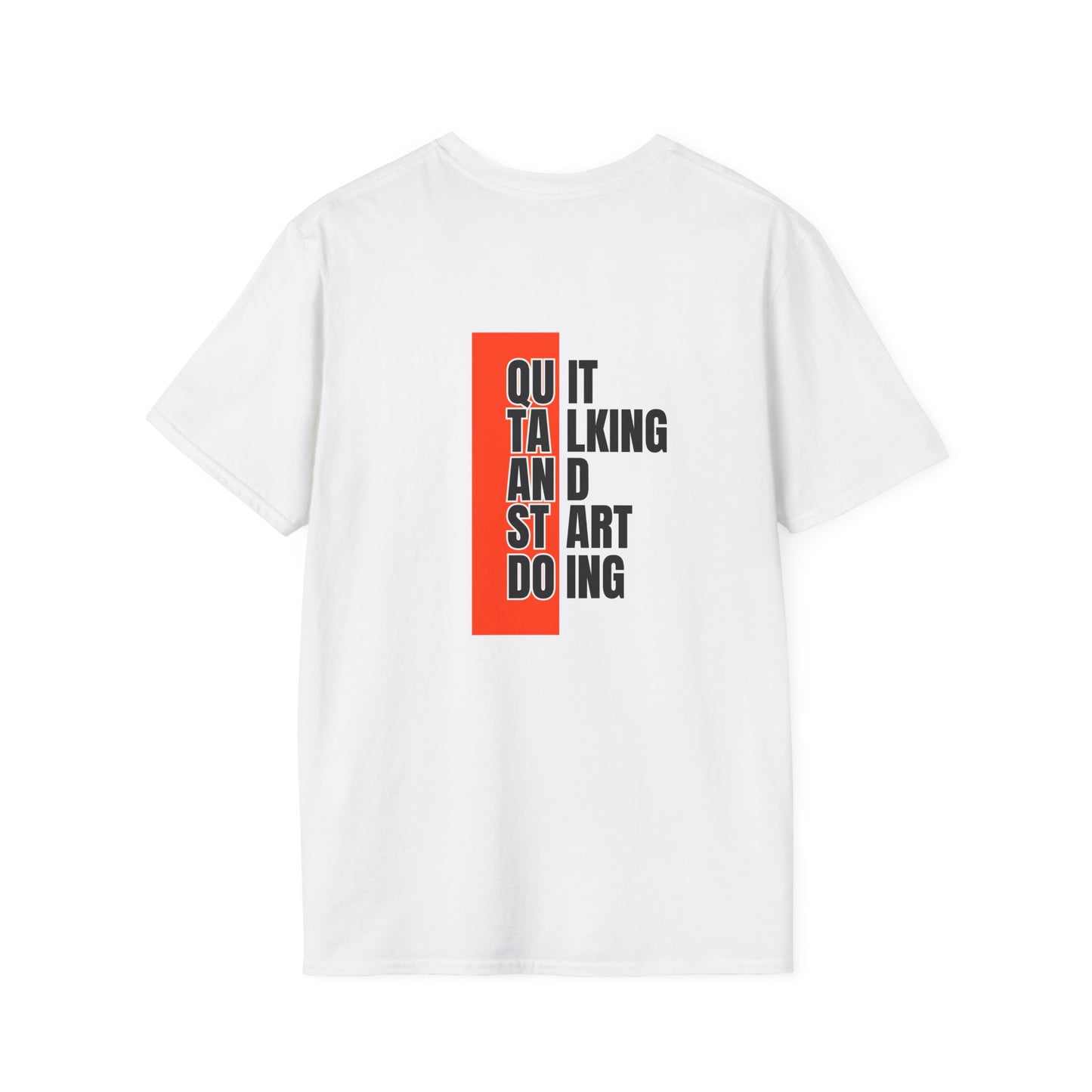 Motivational Quote T-Shirt, Unisex Softstyle T-Shirt, Inspirational Tee, Positive Affirmation Shirt, Gift for Entrepreneurs, Start Doing Tee