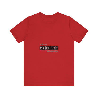 Believe in Yourself Inspirational Unisex Tee, Motivational Shirt, Positive Message Top, Gift for Friends, Casual Everyday Wear, Life [...]
