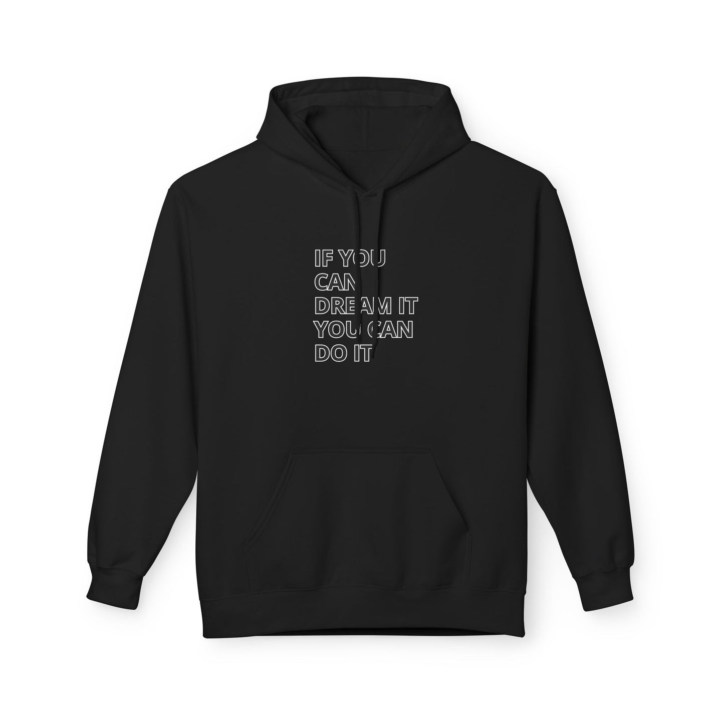Motivational Fleece Hoodie - Unisex Comfort, Dream Big, Inspirational Gift, Cozy Wear, Perfect for Every Occasion