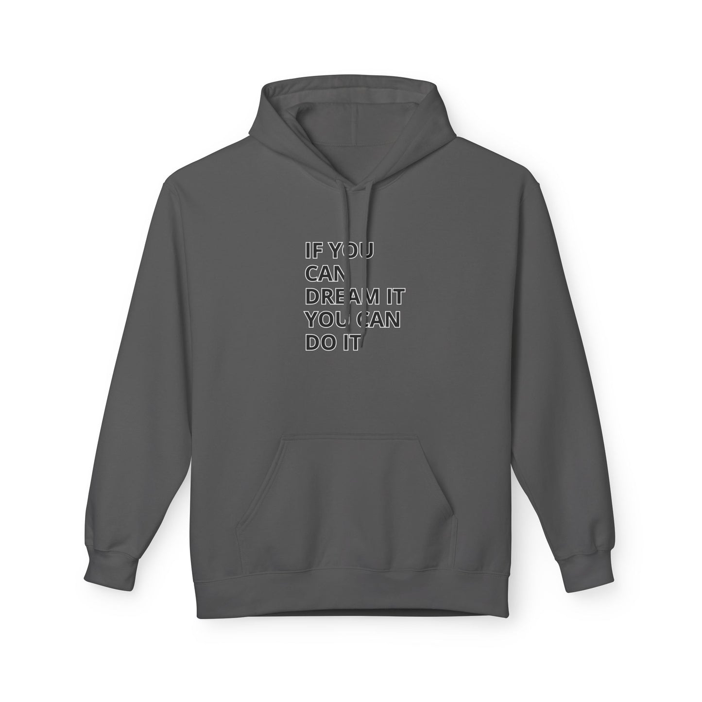 Motivational Fleece Hoodie - Unisex Comfort, Dream Big, Inspirational Gift, Cozy Wear, Perfect for Every Occasion