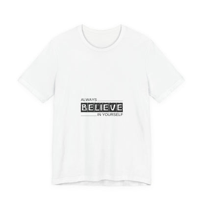 Believe in Yourself Inspirational Unisex Tee, Motivational Shirt, Positive Message Top, Gift for Friends, Casual Everyday Wear, Life [...]