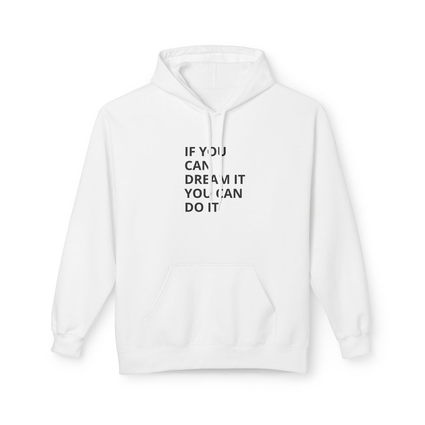 Motivational Fleece Hoodie - Unisex Comfort, Dream Big, Inspirational Gift, Cozy Wear, Perfect for Every Occasion