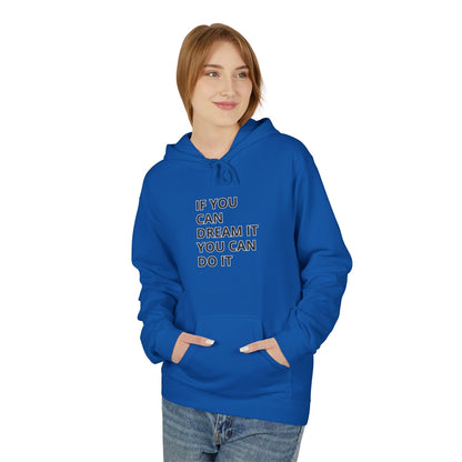 Motivational Fleece Hoodie - Unisex Comfort, Dream Big, Inspirational Gift, Cozy Wear, Perfect for Every Occasion
